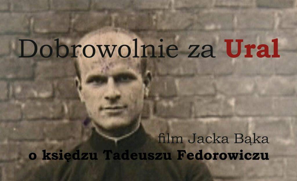 Zapraszamy na film o Ks. Tadeuszu Fedorowiczu